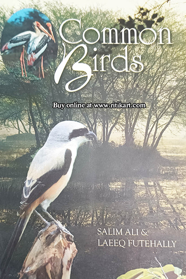 Common Birds: by Salim Ali and Lafeq Futehally