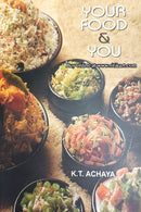 Your Food & You by K.T. Achaya