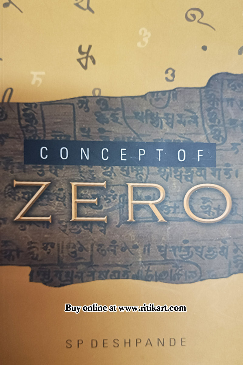 Concept of Zero by S P Deshpande