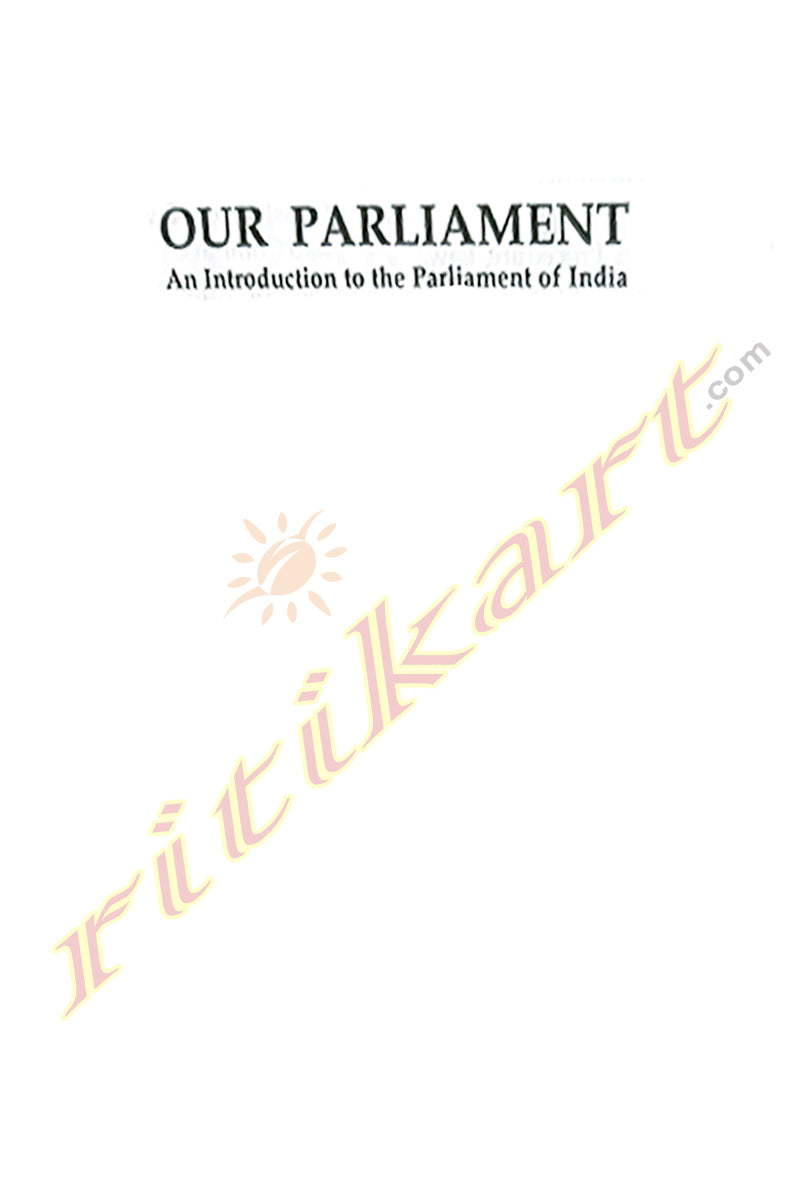 Our Parliament - An Introduction to the Parliament of India