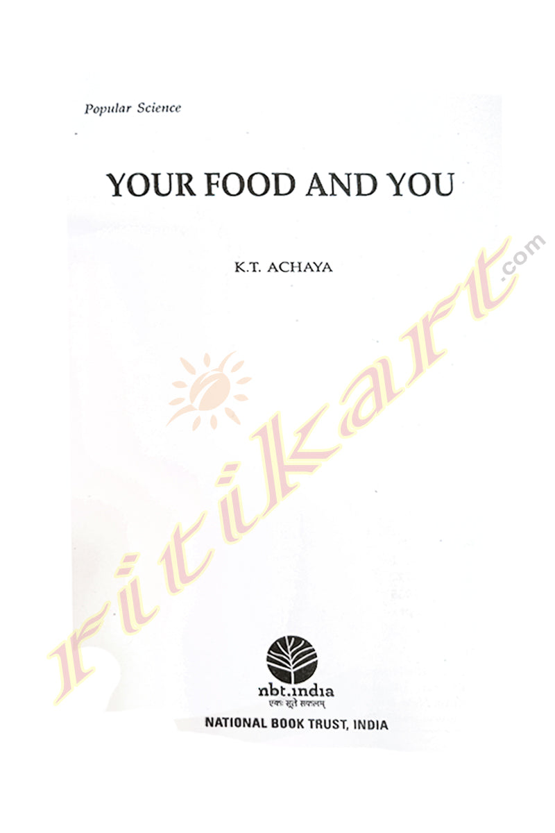 Your Food & You by K.T. Achaya