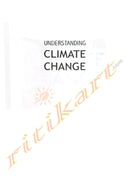 Understanding Climate Change by M A Haque