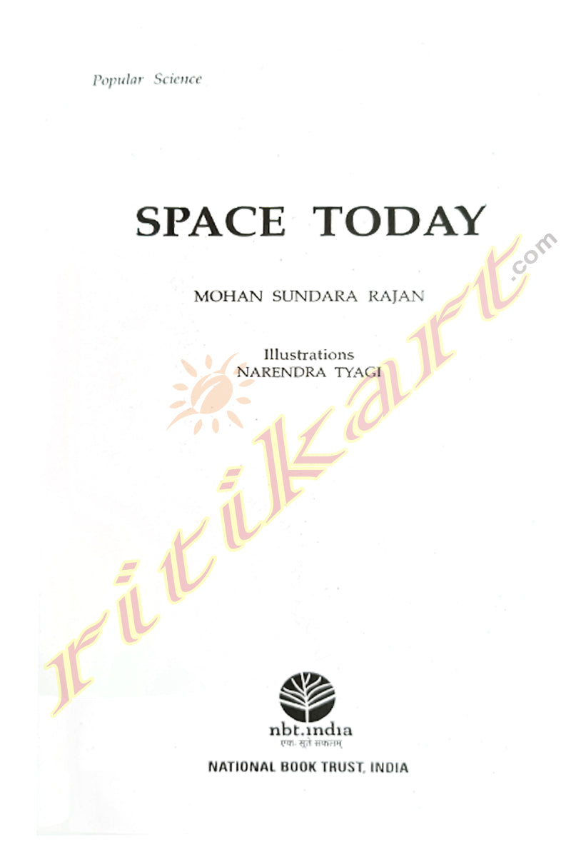 Space Today by Mohan Sundara Rajan