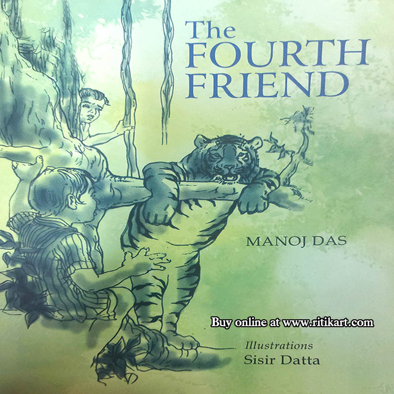 The Fourth Friend by Manoj Das