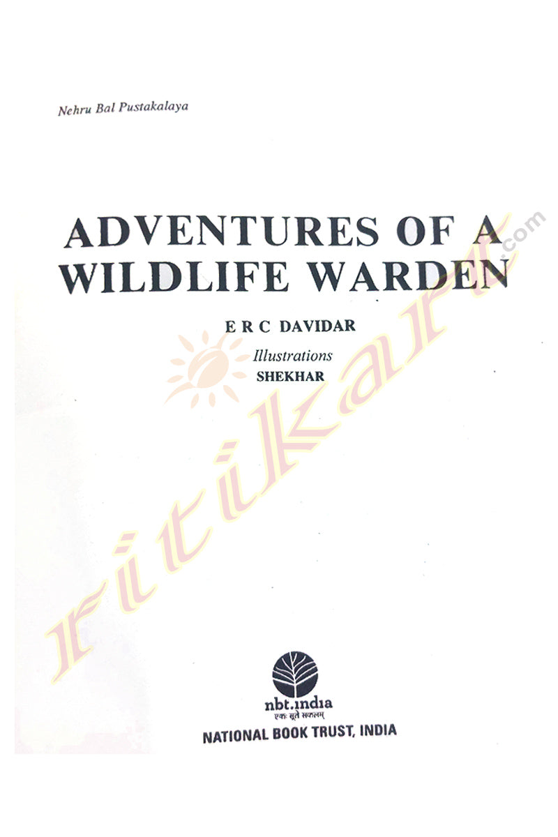 Adventures of a Wildlife Warden