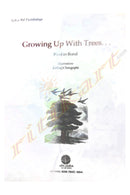 Growing up with Trees by Ruskin Bond